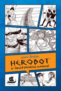 carti pentru copii de 12 14 ani Herodot si inceputurile istoriei